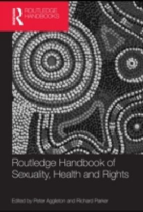 Routledge Handbook of Sexuality, Health and Rights