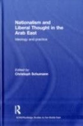 Nationalism and Liberal Thought in the Arab East