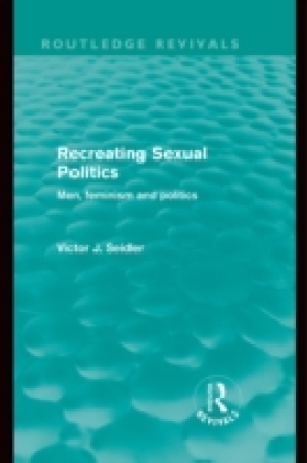 Recreating Sexual Politics (Routledge Revivals)