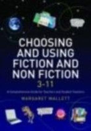 Choosing and Using Fiction and Non-Fiction 3-11