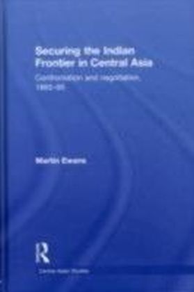 Securing the Indian Frontier in Central Asia