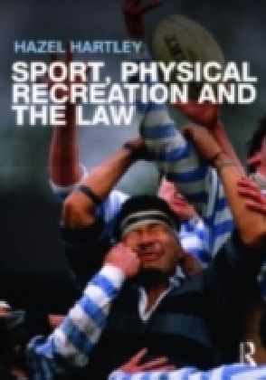 Sport, Physical Recreation and the Law