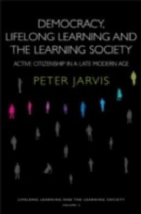 Democracy, Lifelong Learning and the Learning Society