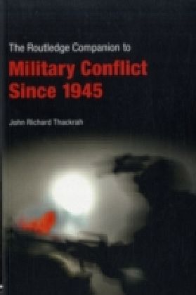 Routledge Companion to Military Conflict since 1945 main product photo