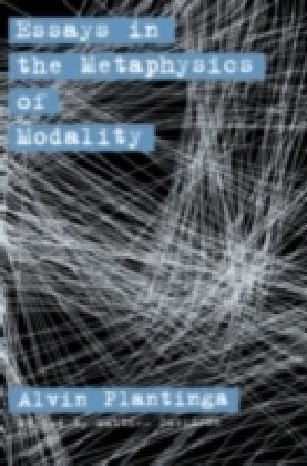 Essays in the Metaphysics of Modality