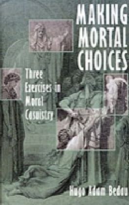 Making Mortal Choices