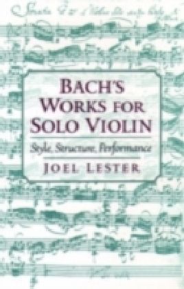 Bach's Works for Solo Violin