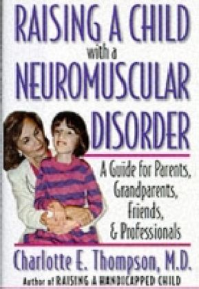 Raising a Child with a Neuromuscular Disorder