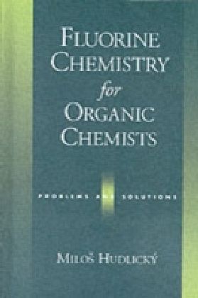 Fluorine Chemistry for Organic Chemists