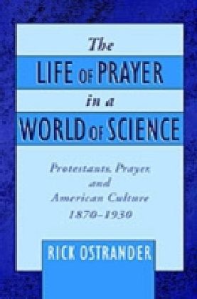 Life of Prayer in a World of Science