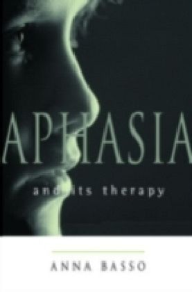 Aphasia and Its Therapy