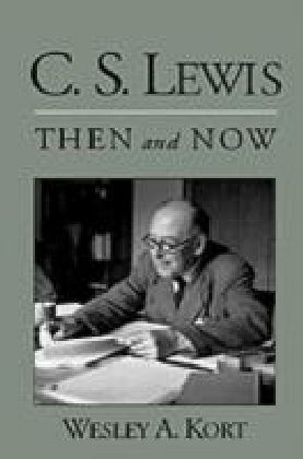 C.S. Lewis Then and Now
