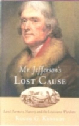 Mr. Jefferson's Lost Cause