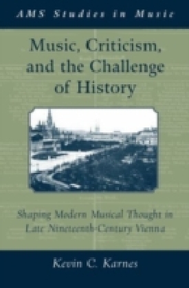Music, Criticism, and the Challenge of History