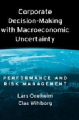 Corporate Decision-Making with Macroeconomic Uncertainty