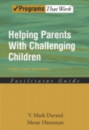 Helping Parents with Challenging Children Positive Family Intervention