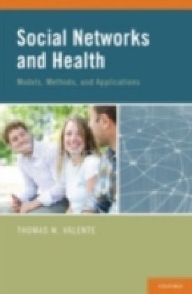 Social Networks and Health Models, Methods, and Applications