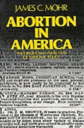 Abortion in America The Origins and Evolution of a National Policy main product photo