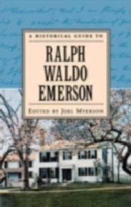 Historical Guide to Ralph Waldo Emerson