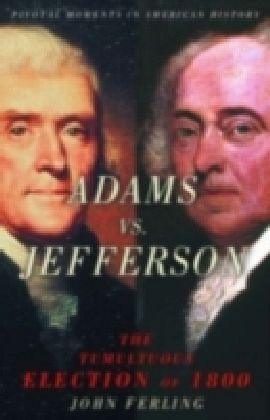 Adams vs. Jefferson