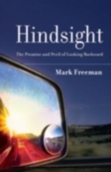 Hindsight The Promise and Peril of Looking Backward main product photo