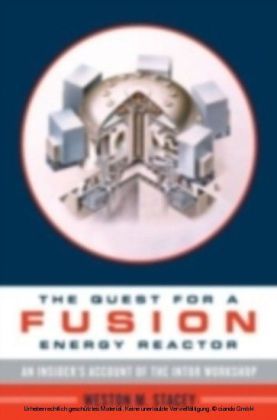 Quest For A Fusion Energy Reactor