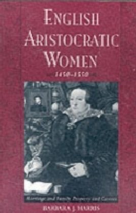 English Aristocratic Women, 1450-1550