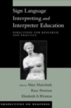 Sign Language Interpreting and Interpreter Education
