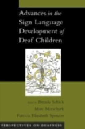 Advances in the Sign Language Development of Deaf Children
