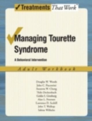 Managing Tourette Syndrome A Behaviorial Intervention Adult Workbook