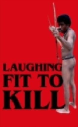 Laughing Fit to Kill