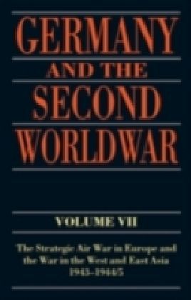 Germany and the Second World War Volume VII
