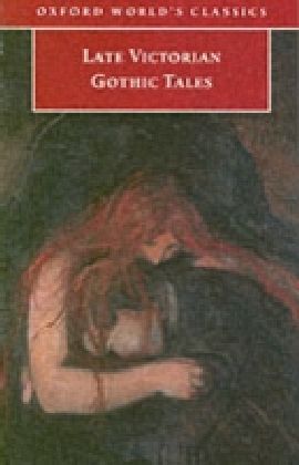 Late Victorian Gothic Tales