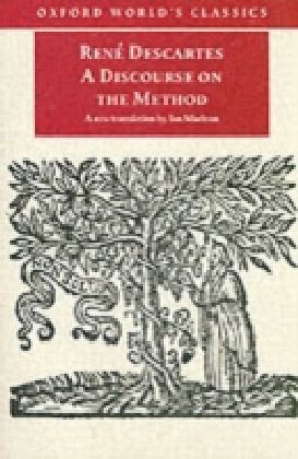 Discourse on the Method of Correctly Conducting One's Reason and Seeking Truth in the Sciences