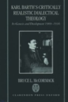 Karl Barth's Critically Realistic Dialectical Theology
