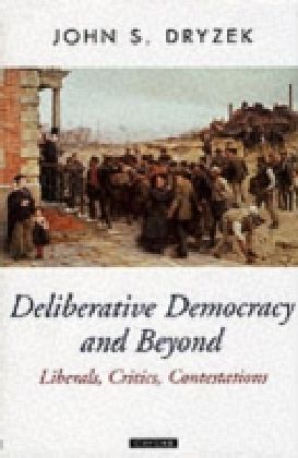 Deliberative Democracy and Beyond