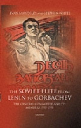 Soviet Elite from Lenin to Gorbachev