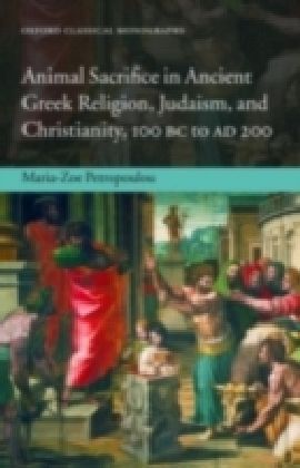 Animal Sacrifice in Ancient Greek Religion, Judaism, and Christianity, 100 BC to AD 200 main product photo