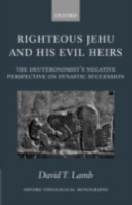 Righteous Jehu and his Evil Heirs