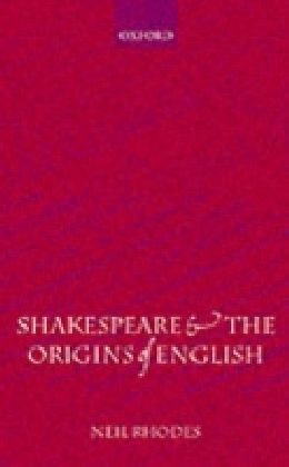 Shakespeare and the Origins of English