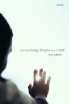 How the Body Shapes the Mind main product photo