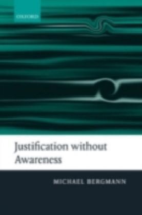 Justification without Awareness