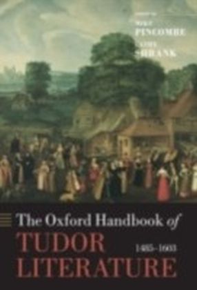 Oxford Handbook of Tudor Literature 1485-1603