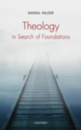 Theology in Search of Foundations