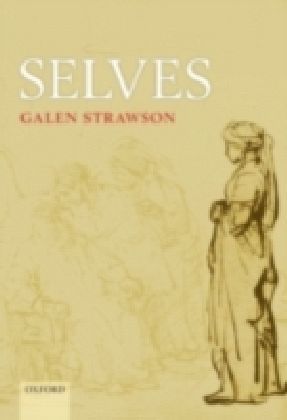 Selves An Essay in Revisionary Metaphysics