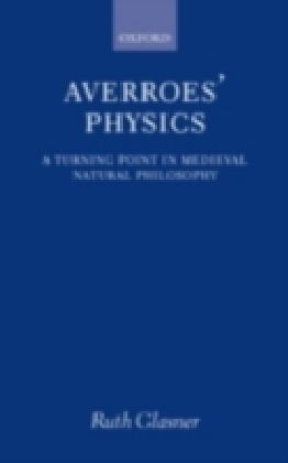 Averroes' Physics A Turning Point in Medieval Natural Philosophy main product photo