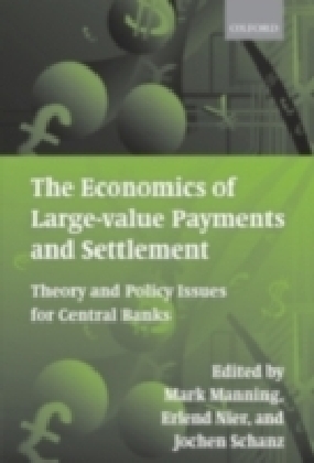 Economics Of Large-Value Payments And Settlement