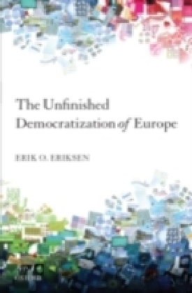 Unfinished Democratization of Europe