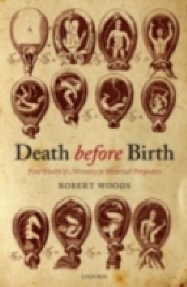 Death before Birth Fetal Health and Mortality in Historical Perspective