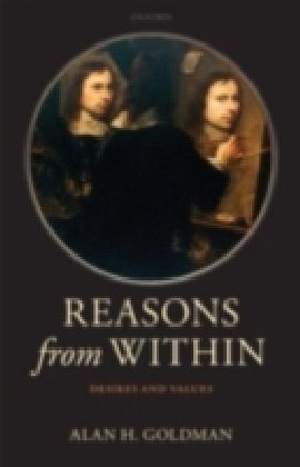 Reasons from Within Desires and Values